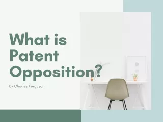 What is Patent Opposition