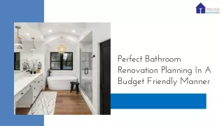 Perfect Bathroom Renovation Planning In A Budget Friendly Manner