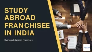Latest Study Abroad Franchise Business Opportunity in India