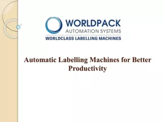 automatic labelling machines for better productivity