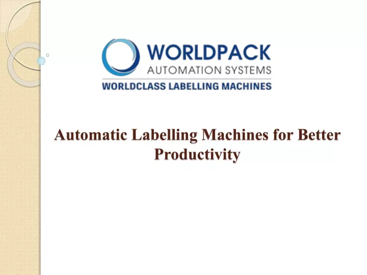 automatic labelling machines for better productivity