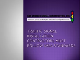 Traffic Signal Installation Contractors Must Follow IMSA Standards