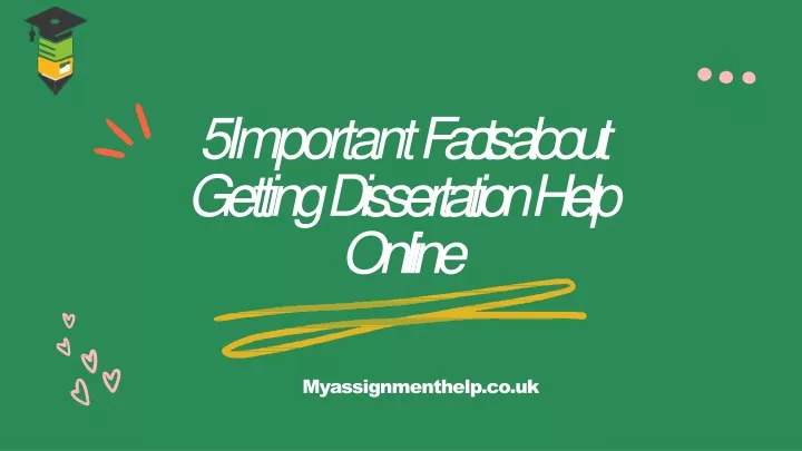 5 important facts about getting dissertation help