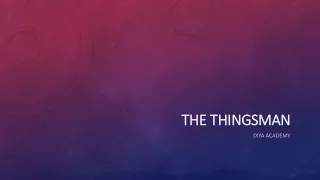 the thingsman