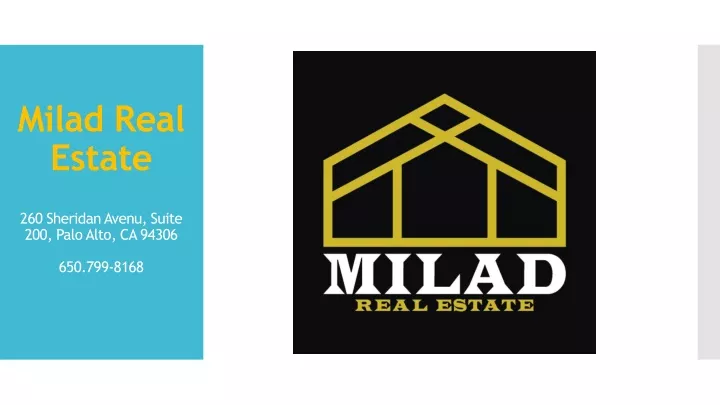 milad real estate 260 sheridan avenu suite 200 palo alto ca 94306 650 799 8168