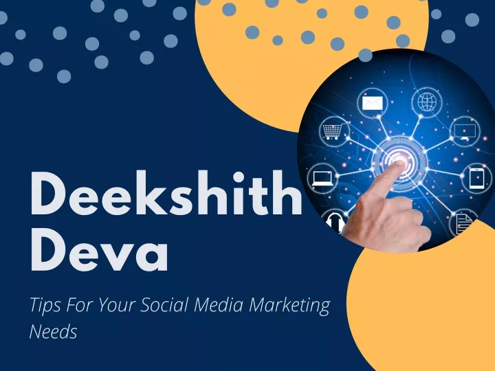 deekshith deva tips for your social media