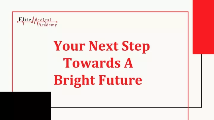 your next step towards a bright future