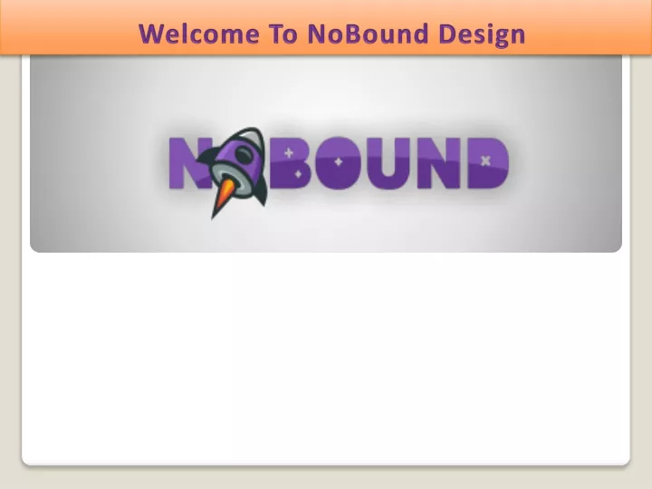 welcome to nobound design