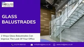 2 Ways Glass Balustrades Can Improve The Look Of Your Office