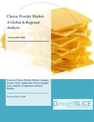 Cheese Powder Market Size, Share, Sales, Analysis, Forecast, 2021-2031