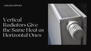 Do Vertical Radiators Give the Same Heat as Horizontal Ones