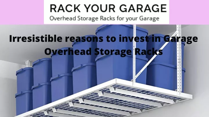 irresistible reasons to invest in garage overhead