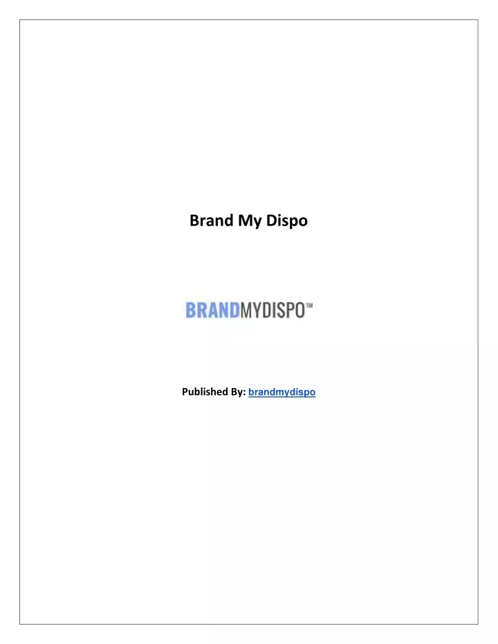 brand my dispo