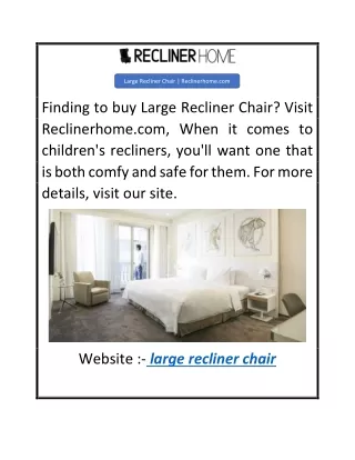 Large Recliner Chair  Reclinerhome.com