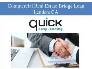 Commercial Real Estate Bridge Loan Lenders CA