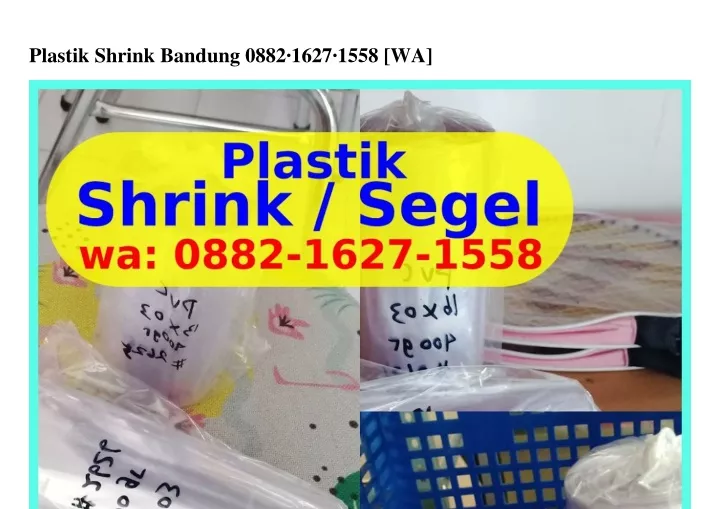 plastik shrink bandung 0882 1627 1558 wa