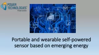 Portable and wearable self-powered sensor based on emerging