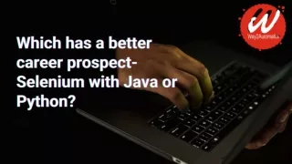 Which has a better career prospect- Selenium with Java or Python