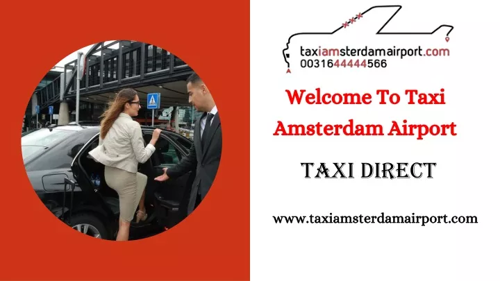 welcome to taxi amsterdam airport