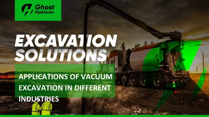 applications of vacuum excavation in different