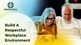 build a respectful workplace environment