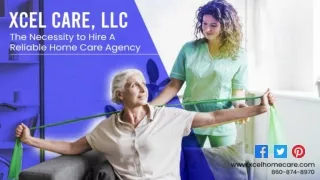 The Necessity to Hire A Reliable Home Care Agency