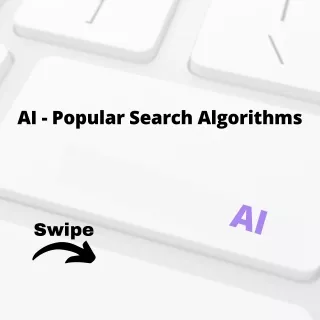 AI - Popular Search Algorithms