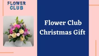 Flower Club Christmas Gift