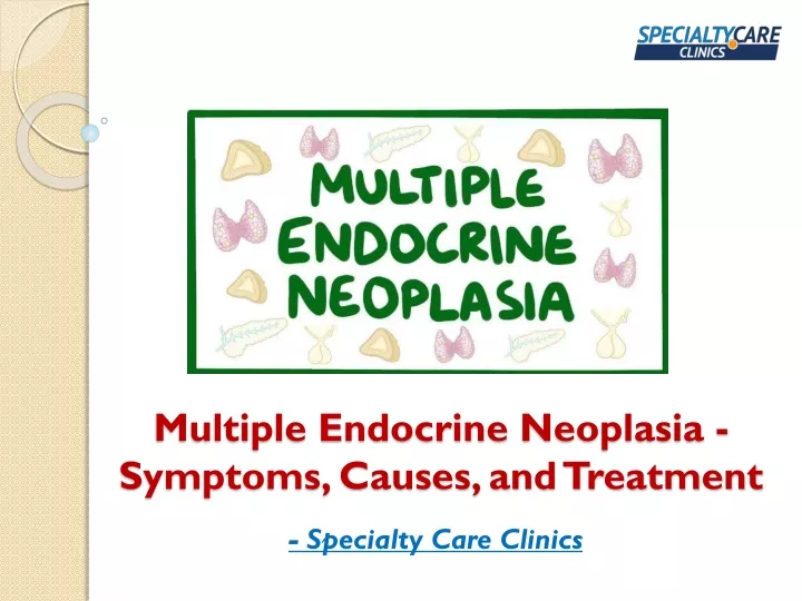 multiple endocrine neoplasia symptoms causes and treatment