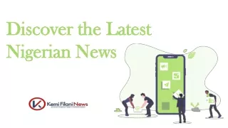 Discover the Latest Nigerian News