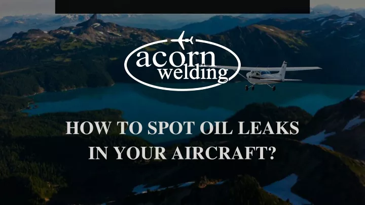 how to spot oil leaks in your aircraft