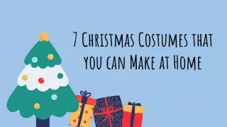 7 Christmas Costumes that you can Make at Home