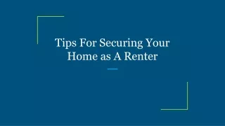 tips for securing your home as a renter