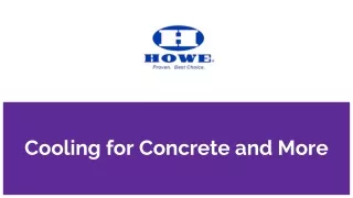 cooling for concrete and more