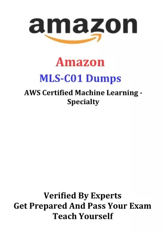 Solve Your Problems by Using Our Amazon MLS-C01 Dumps Questions Answers