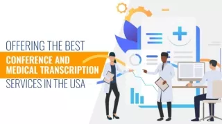 Features of Conference and Medical Transcription Services USA