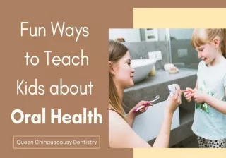 Fun Ways to Teach Kids about Oral Health