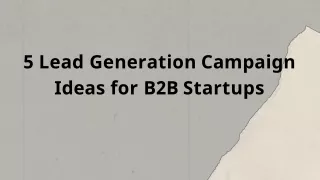Lead Generation Campaign Ideas for B2B