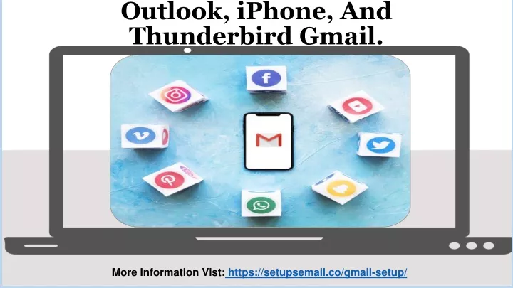 gmail setup mail service for outlook iphone and thunderbird gmail