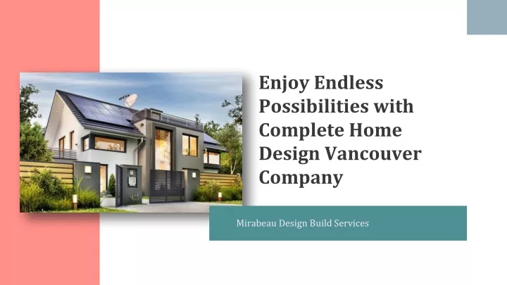 enjoy endless possibilities with complete home