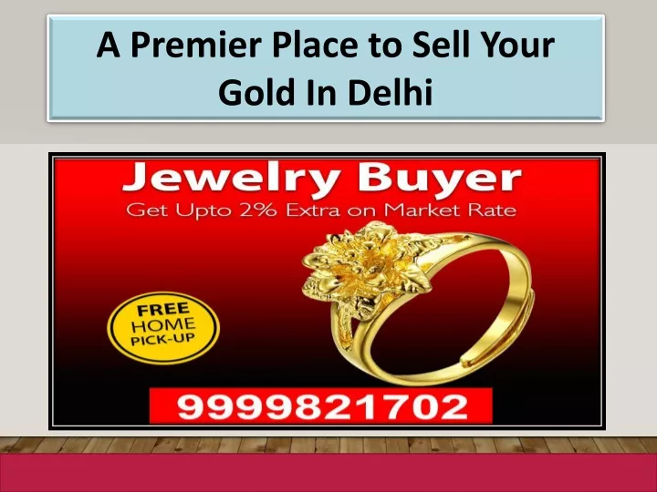 a premier place to sell your gold in delhi