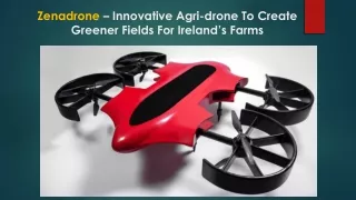 ZenaDrone Innovative Agri-drone For Ireland Farms