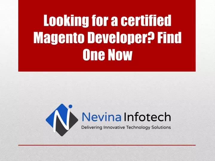 looking for a certified magento developer find one now