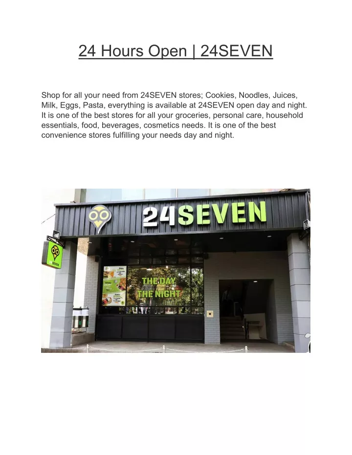 24 hours open 24seven