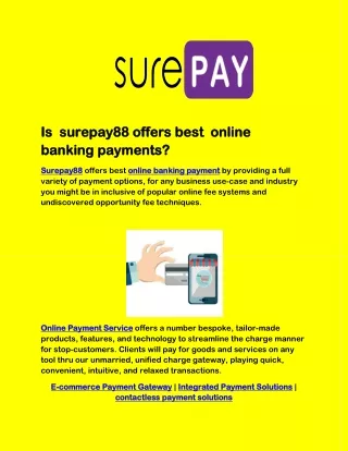 Is  surepay88 offers best  online banking payments