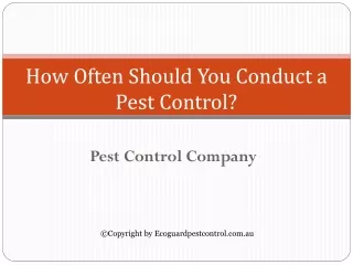how often should you conduct a pest control