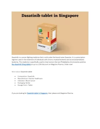 dasatinib is a cancer fighting medicine that