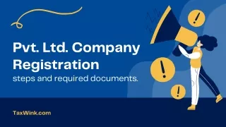 Pvt. Ltd. Registration steps and required documents-Taxwink