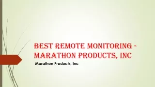 best remote monitoring marathon products inc