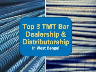 Top 3 TMT Bar Dealership & Distributorship in West Bengal